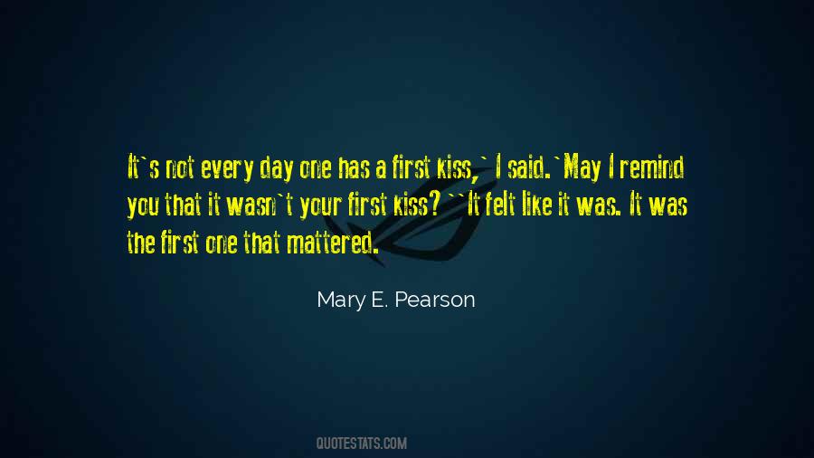 Quotes About Your First Kiss #44106