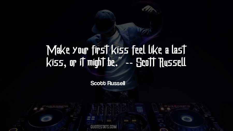 Quotes About Your First Kiss #542165