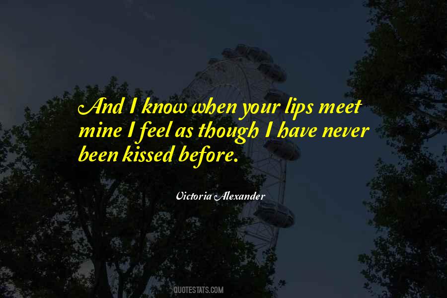 Quotes About Your First Kiss #560206