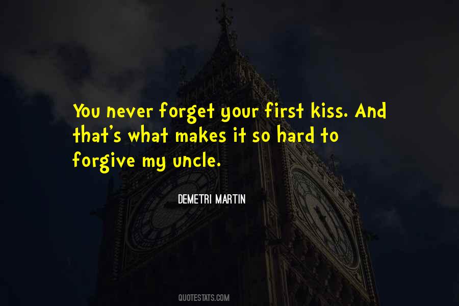 Quotes About Your First Kiss #723838