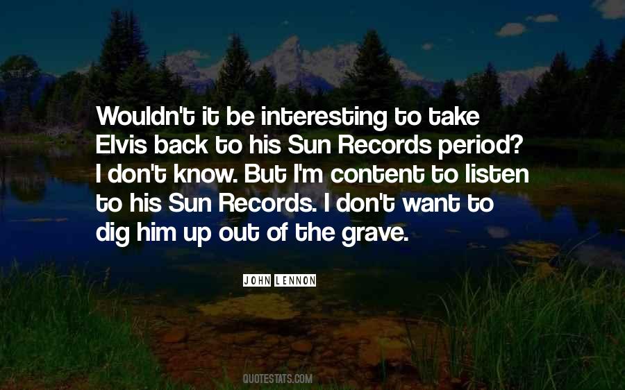 Dig Your Own Grave Quotes #1238762