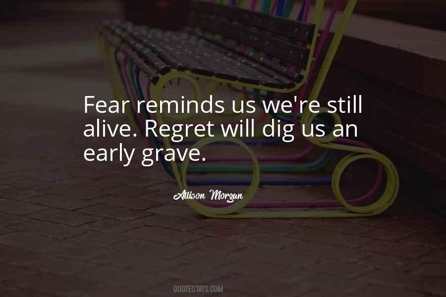 Dig Your Own Grave Quotes #874394