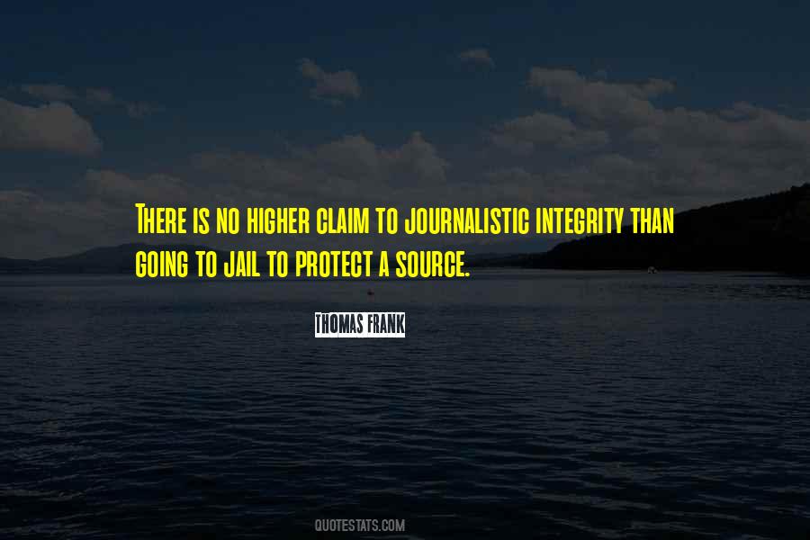 Quotes About Journalistic Integrity #1717232