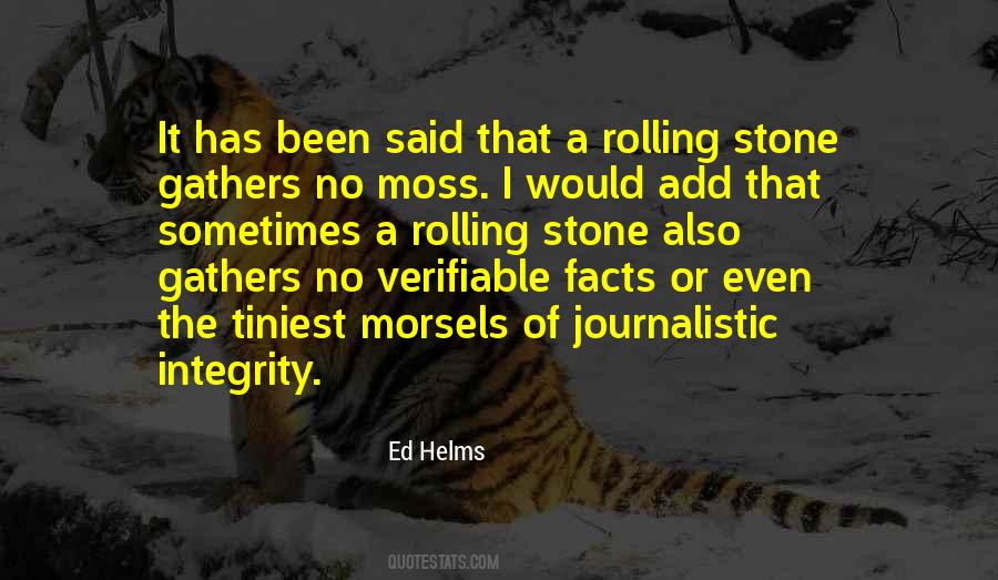 Quotes About Journalistic Integrity #173526