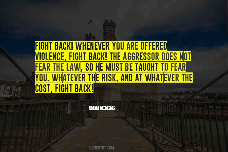 Quotes About Not Fighting Back #1054136