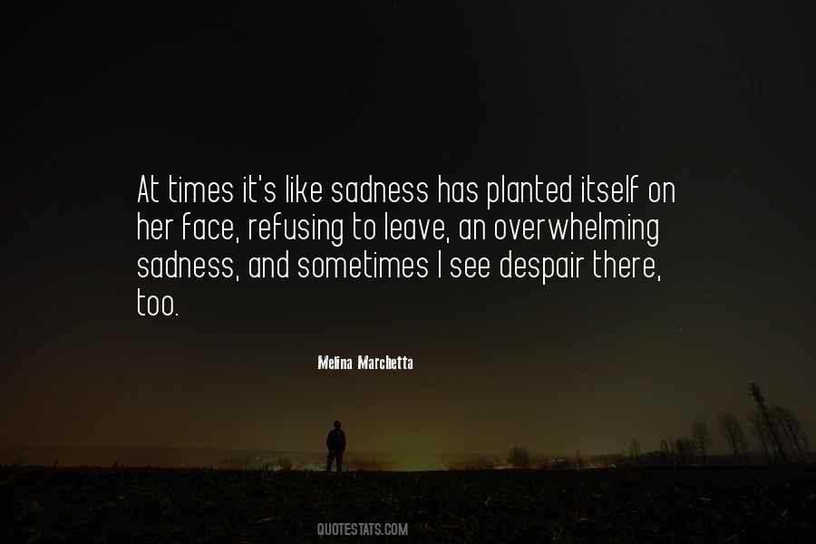 On Sadness Quotes #316936