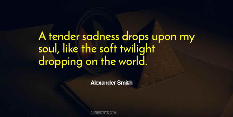 On Sadness Quotes #450439
