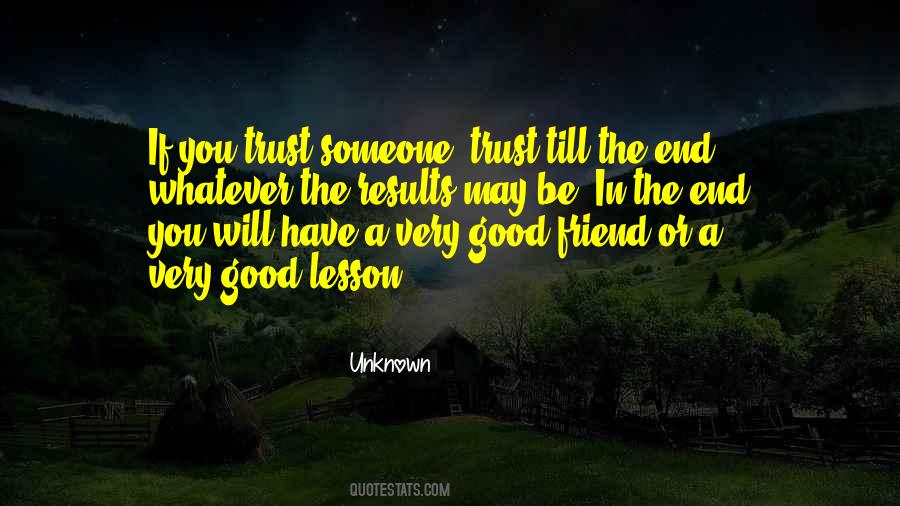 Quotes About A Very Good Friend #1344008