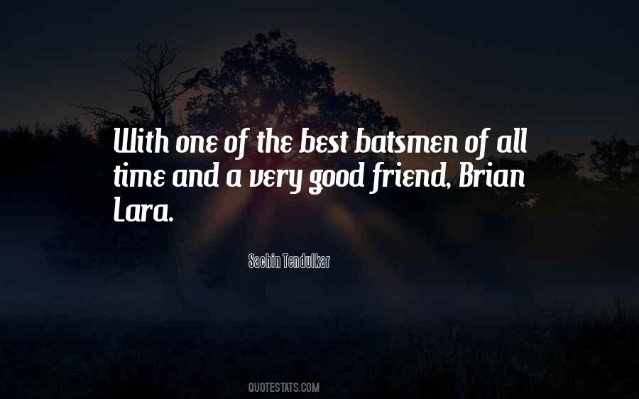 Quotes About A Very Good Friend #433513