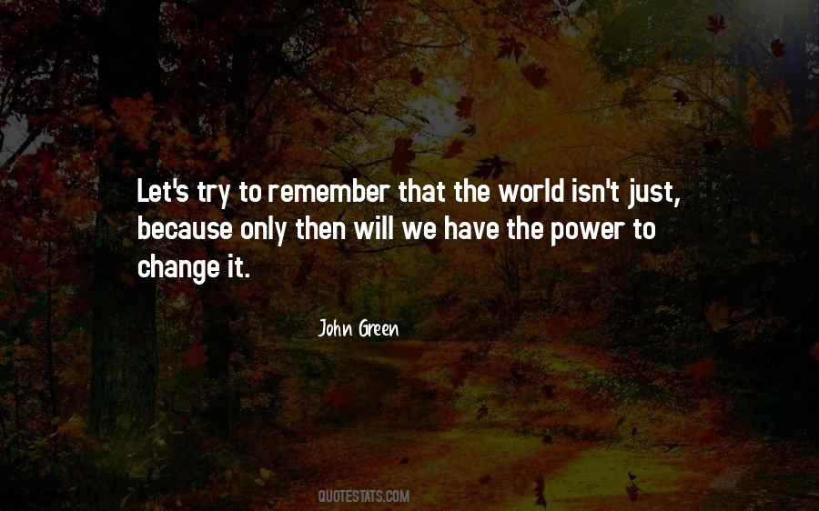 Try To Change It Quotes #923048