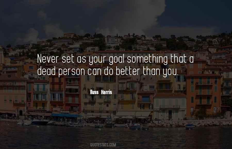 Quotes About Better Than You #1274670