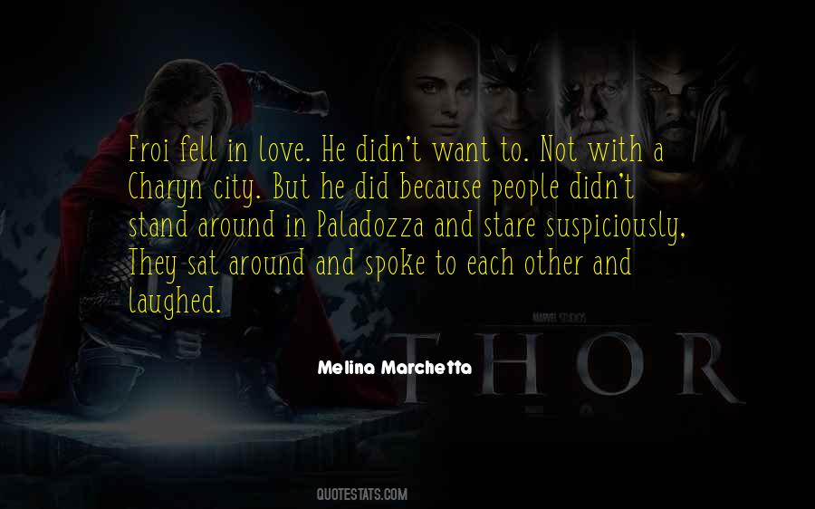 I Fell In Love With You Because Quotes #371828