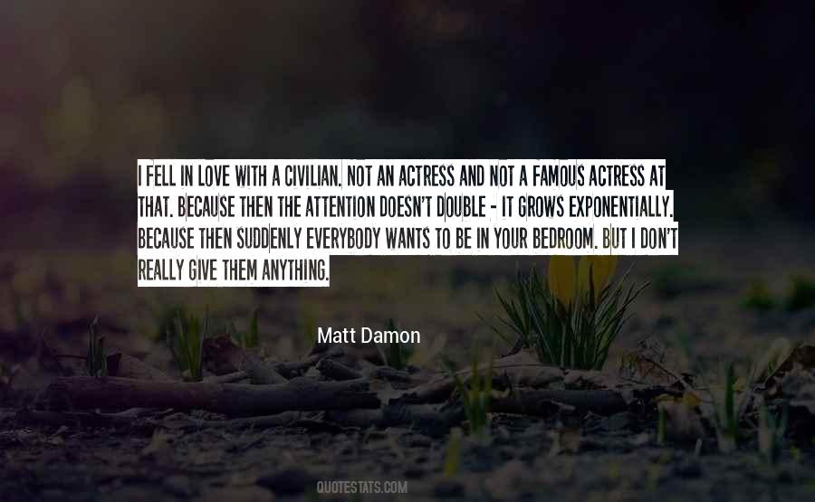 I Fell In Love With You Because Quotes #424059