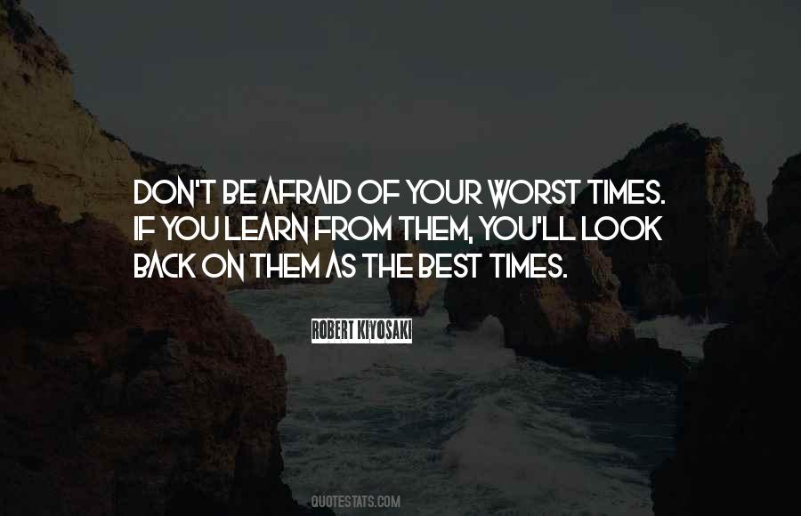 Quotes About The Worst Of Times #303932