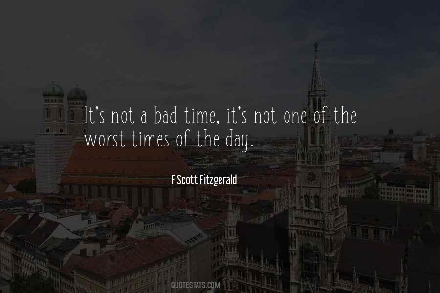 Quotes About The Worst Of Times #502754