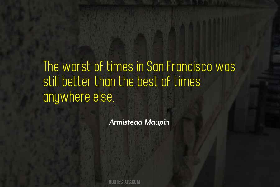 Quotes About The Worst Of Times #994139
