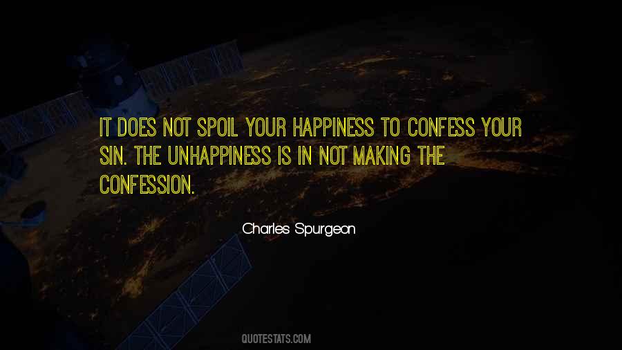 Your Unhappiness Quotes #1337020