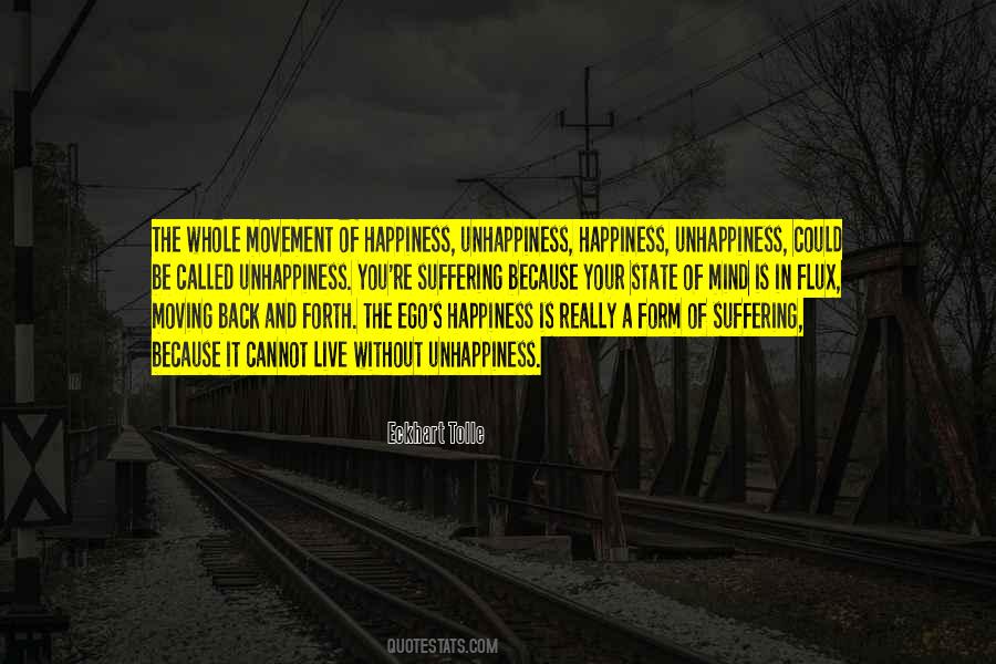 Your Unhappiness Quotes #1649204