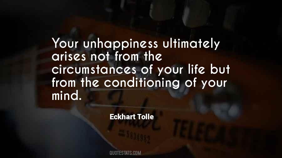 Your Unhappiness Quotes #1652937