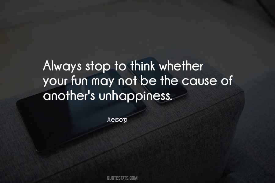 Your Unhappiness Quotes #1754171