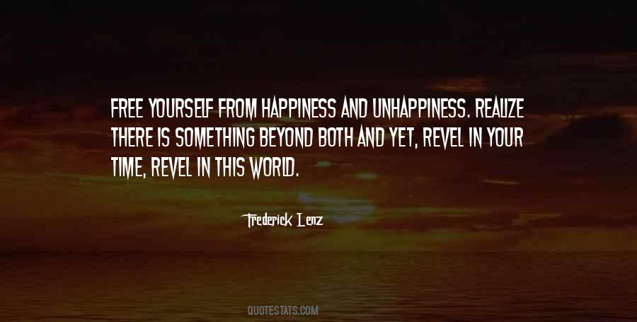Your Unhappiness Quotes #191459