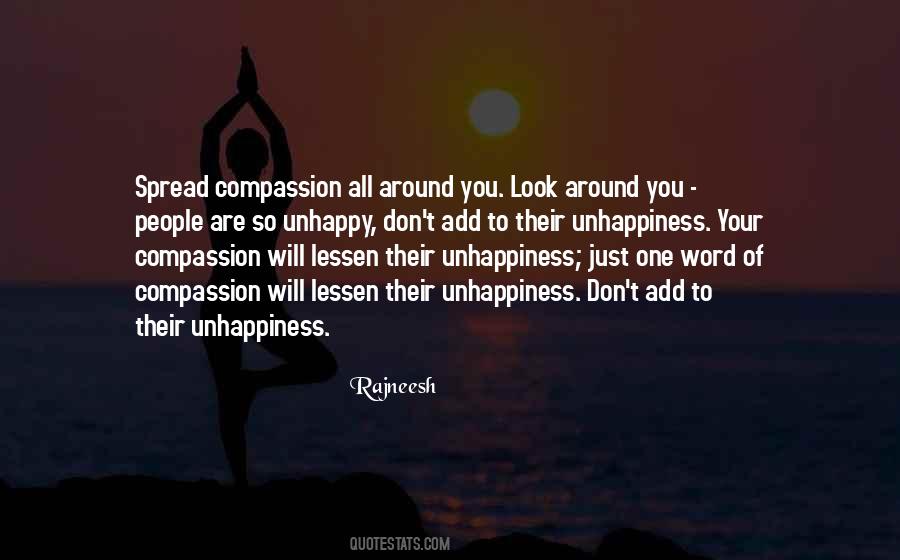 Your Unhappiness Quotes #192769