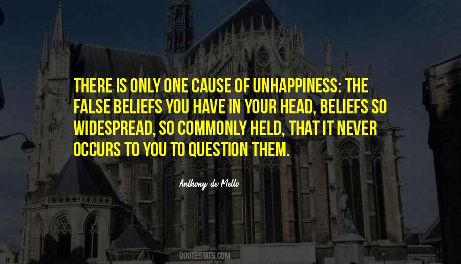 Your Unhappiness Quotes #403556