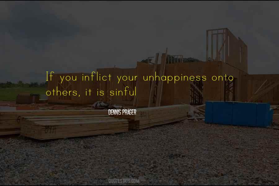Your Unhappiness Quotes #405656