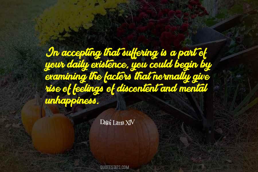 Your Unhappiness Quotes #532628