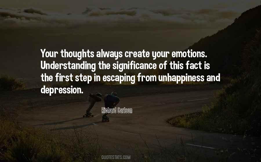 Your Unhappiness Quotes #626939