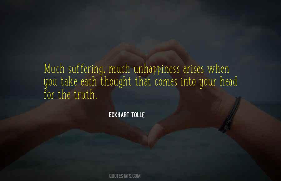 Your Unhappiness Quotes #762838