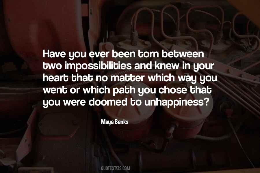 Your Unhappiness Quotes #874801