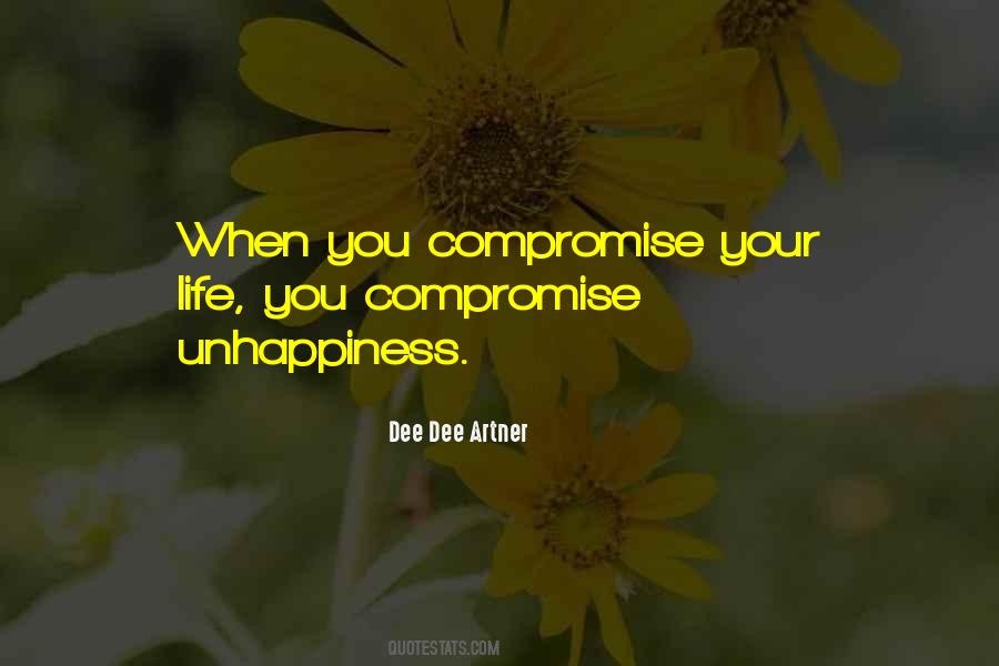 Your Unhappiness Quotes #886020