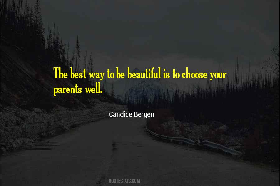 Beautiful The Way Quotes #229979