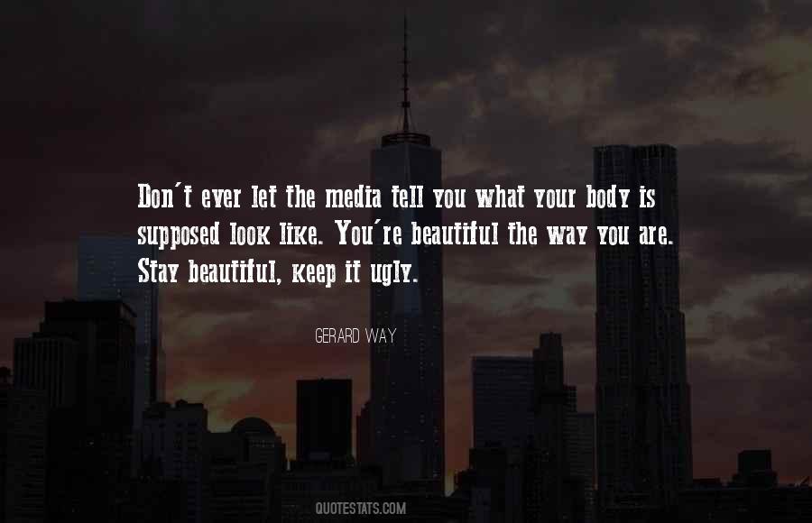 Beautiful The Way Quotes #931024