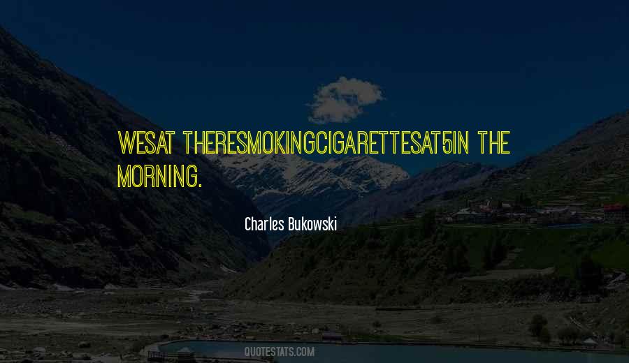 Quotes About Morning #1862103