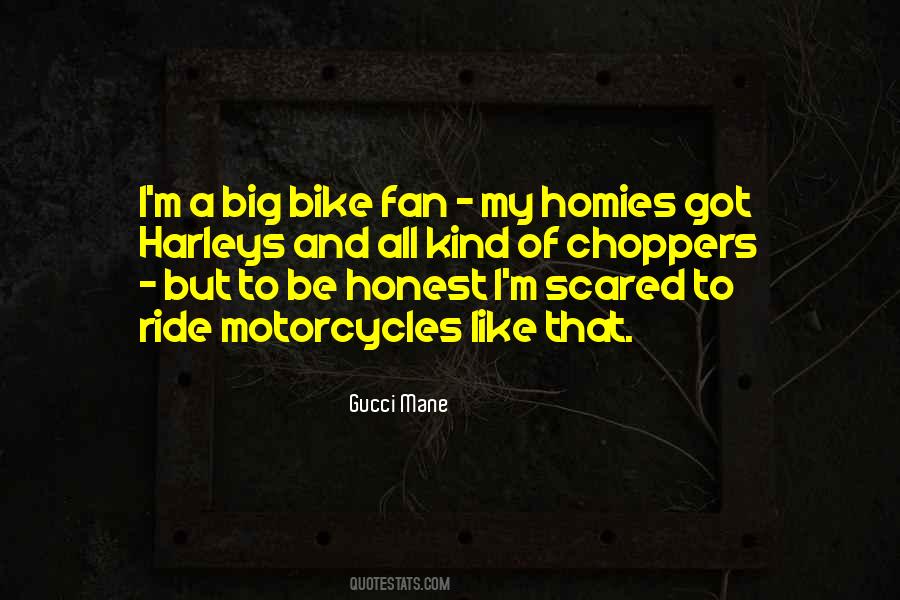 Quotes About Choppers #962430