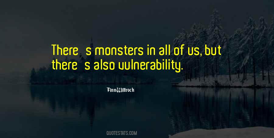 Quotes About Monsters Within #60810