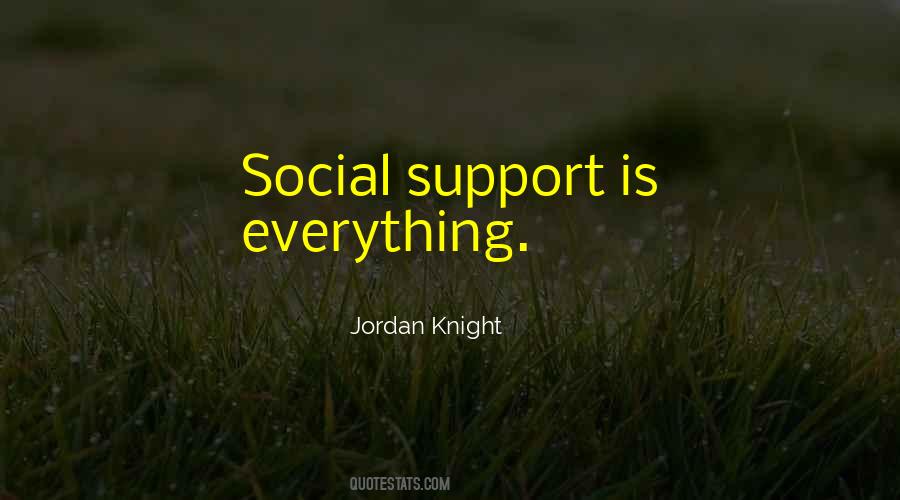 Social Support Quotes #1035514