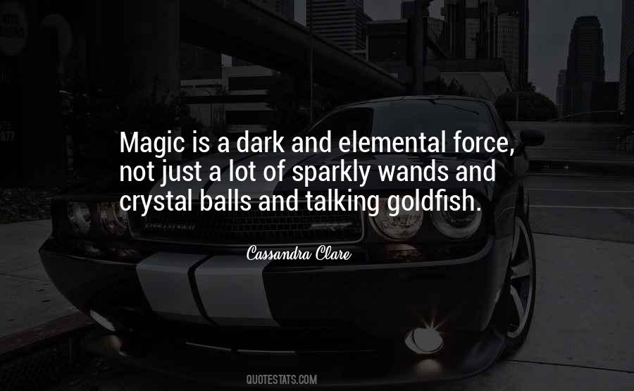 Quotes About Crystal Balls #1542180