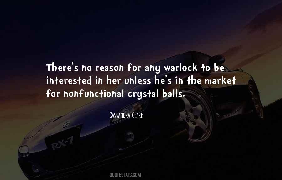 Quotes About Crystal Balls #1553040
