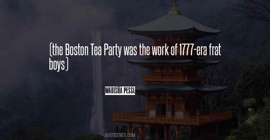 Quotes About The Boston Tea Party #446698
