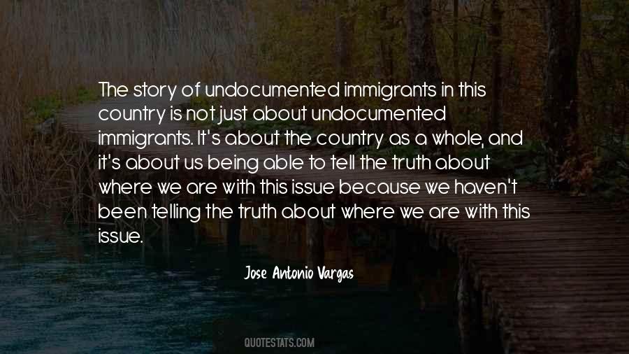 Quotes About Undocumented Immigrants #1727560