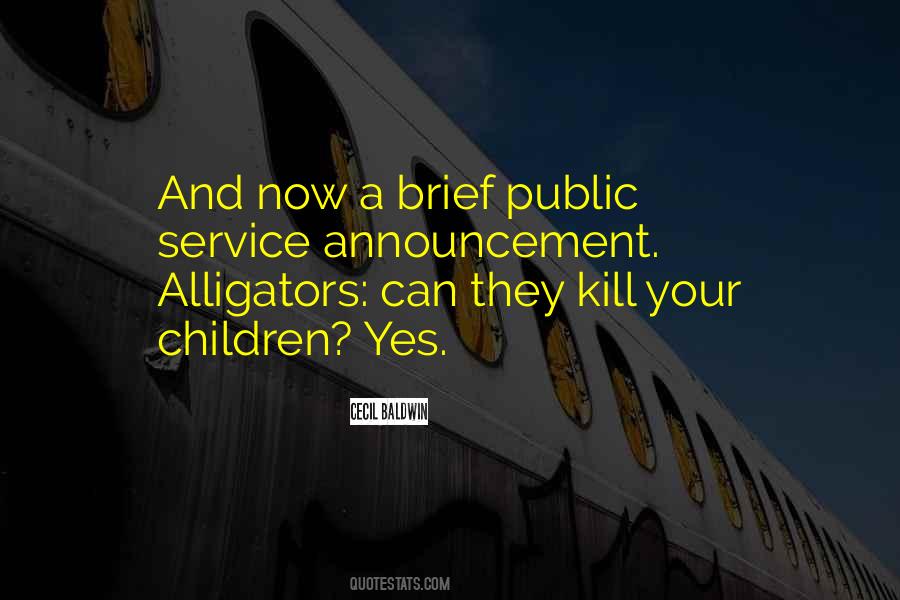 Quotes About Alligators #1769719