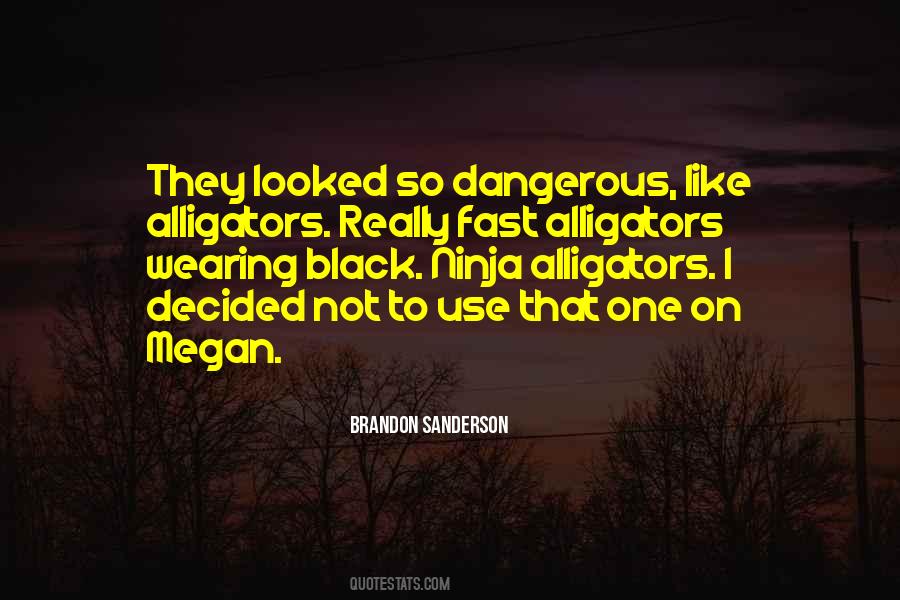 Quotes About Alligators #184887