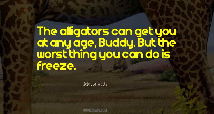 Quotes About Alligators #320829