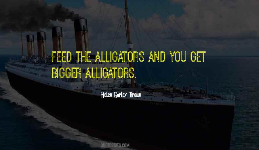 Quotes About Alligators #526297