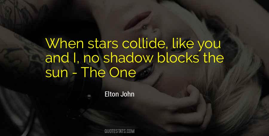 Quotes About Collide #385838