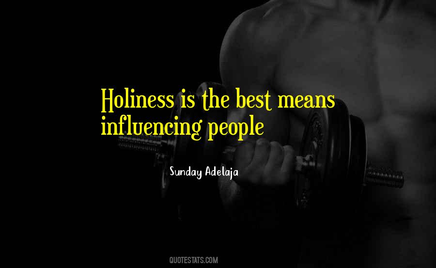 Holiness Is Quotes #101815