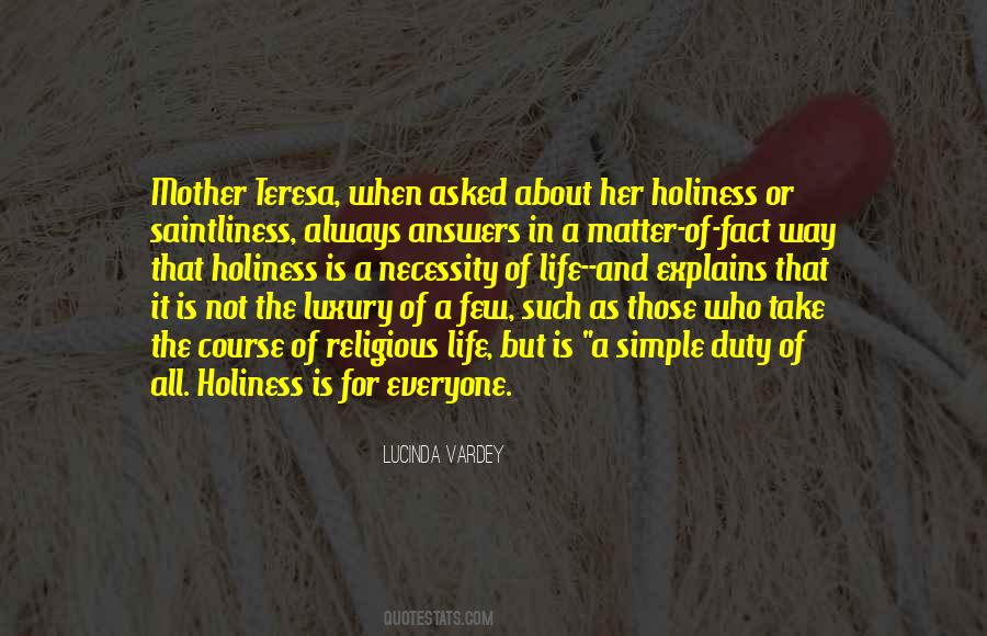 Holiness Is Quotes #1094207